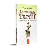 Le Mariage Tardif: Problèmes & Solutions